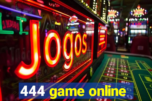 444 game online